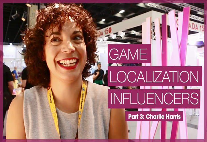 Game Localization Influencer Series: Charlie Harris
